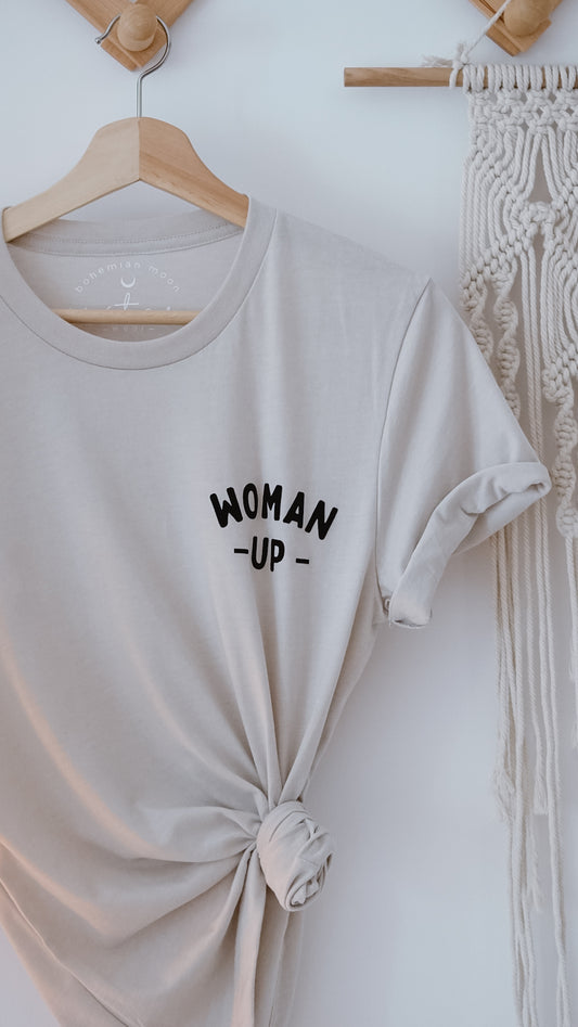 Woman Up | t-shirt